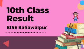 BISE Bahawalpur Board 10th Class Result 2022