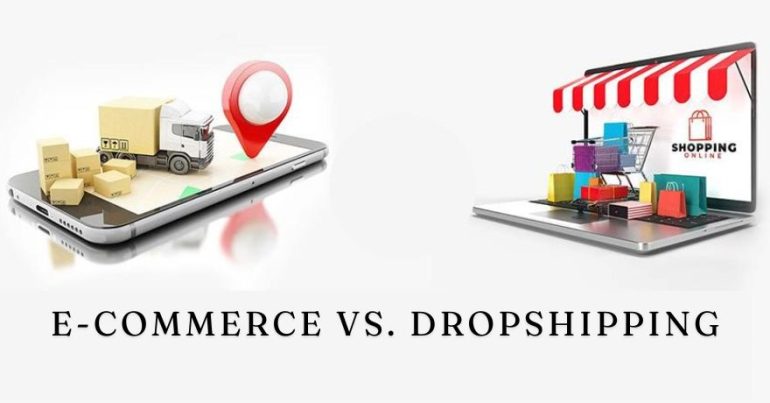 E-commerce vs. Dropshipping