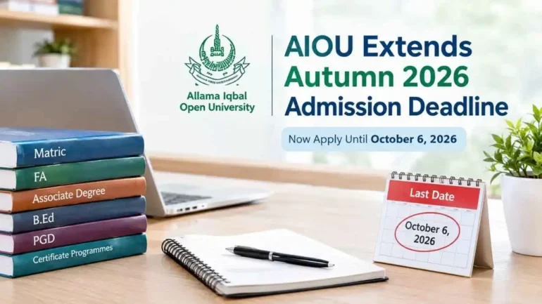 AIOU has extended the Autumn 2026 admission deadline to October 6