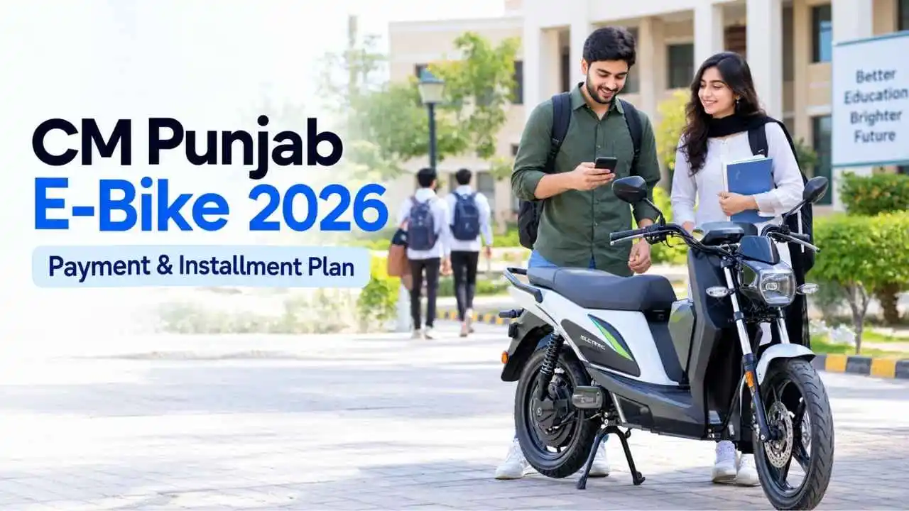 CM Punjab E-Bike Scheme Payment and Installment Plan 2026 - monthly installment and electric bike for students.