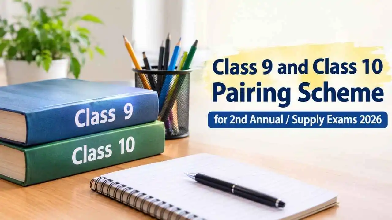 Class 9 and Class 10 Pairing Scheme for 2nd Annual Supply Exams 2026